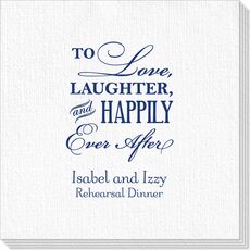 To Love Laughter Happily Ever After Deville Napkins