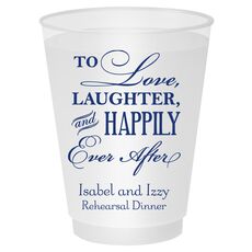 To Love Laughter Happily Ever After Shatterproof Cups