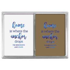 Home is Where the Anchor Drops Double Deck Playing Cards