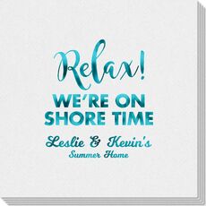 Relax We're On Shore Time Linen Like Napkins