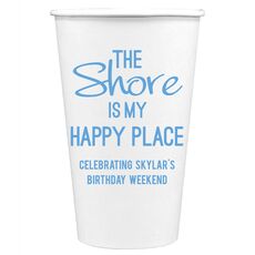 The Shore Is My Happy Place Paper Coffee Cups
