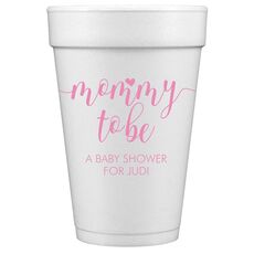 Mommy to Be Styrofoam Cups