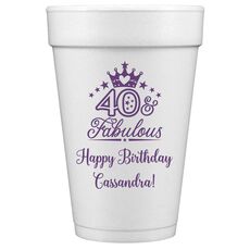 40 & Fabulous Crown Styrofoam Cups