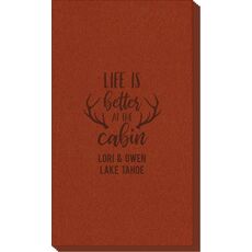 Life Is Better At The Cabin Linen Like Guest Towels