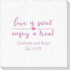Love is Sweet Enjoy a Treat Deville Napkins