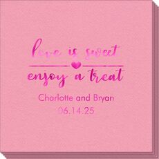 Love is Sweet Enjoy a Treat Linen Like Napkins