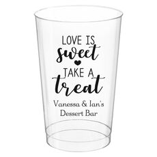 Love is Sweet Take a Treat Clear Plastic Cups