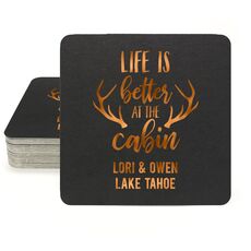 Life Is Better At The Cabin Square Coasters