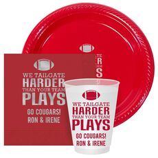 We Tailgate Harder Than Your Team Plays