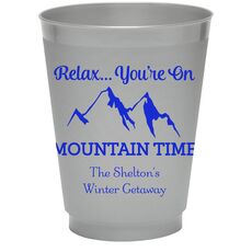 Relax You're On Mountain Time Colored Shatterproof Cups