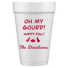 Oh My Gourd Styrofoam Cups