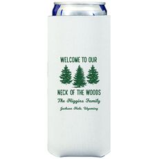 Welcome To Our Neck Of The Woods Collapsible Slim Huggers