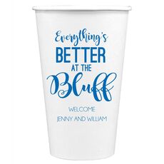 Everything's Better at the Bluff Paper Coffee Cups