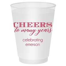 Cheers To Many Years Shatterproof Cups