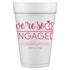We're So Engaged Styrofoam Cups