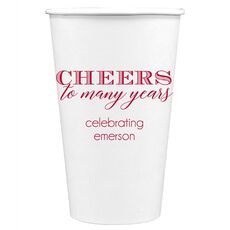 Cheers To Many Years Paper Coffee Cups