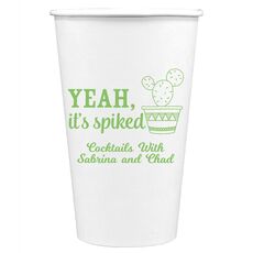 Yeah It's Spiked Paper Coffee Cups