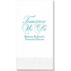 Tomorrow We Do Guest Towels