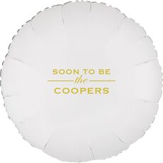 Soon To Be Mylar Balloons