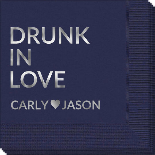 Drunk In Love Napkins