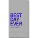 Bold Best Day Ever Guest Towels Image 6 of 6