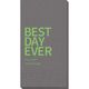 Bold Best Day Ever Guest Towels Image 5 of 6