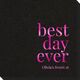 Best Day Ever Big Word Linen Like Napkins Image 3 of 5