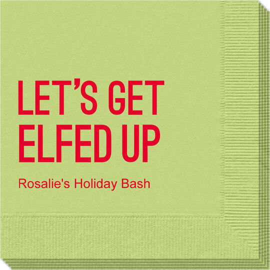 Let's Get Elfed Up Napkins