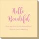 Hello Beautiful Linen Like Napkins Image 1 of 4