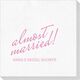 Expressive Script Almost Married Luxury Deville Napkins Image 2 of 2
