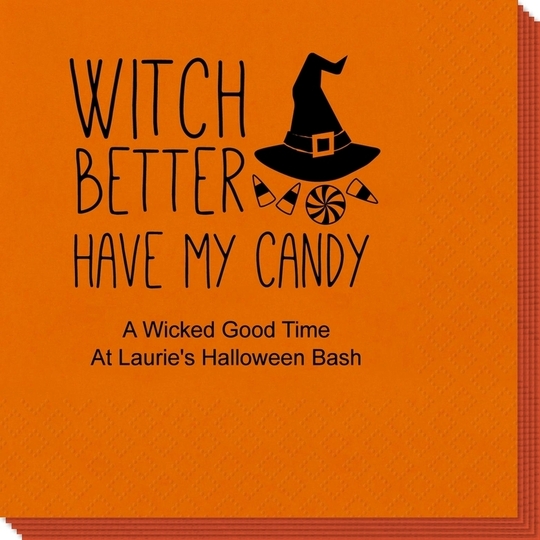 Witch Better Have My Candy Napkins