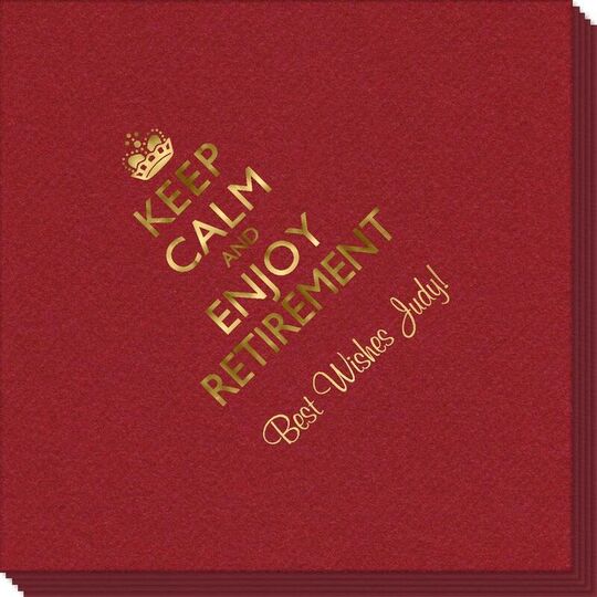 Keep Calm and Enjoy Retirement Linen Like Napkins