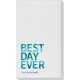 Bold Best Day Ever Linen Like Guest Towels Image 6 of 6