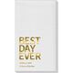Bold Best Day Ever Linen Like Guest Towels Image 1 of 6