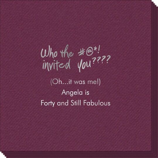 Fun Who Invited You Linen Like Napkins