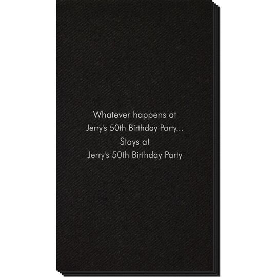 Whatever Happens Party Linen Like Guest Towels