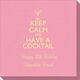 Keep Calm and Have a Cocktail Linen Like Napkins Image 1 of 4