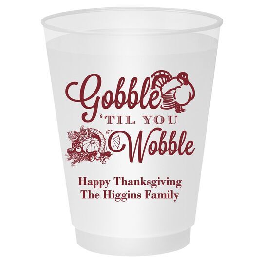 Gobble Til You Wobble Shatterproof Cups