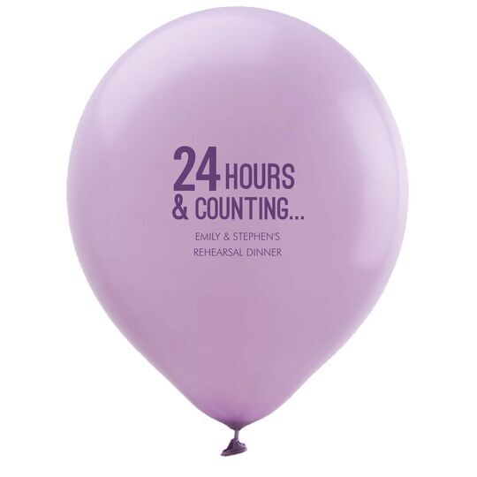 24 Hours and Counting Latex Balloons