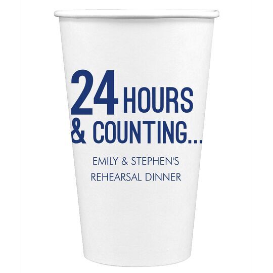 24 Hours and Counting Paper Coffee Cups