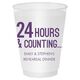 24 Hours and Counting Shatterproof Cups Image 1 of 2