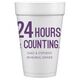 24 Hours and Counting Styrofoam Cups Image 1 of 2