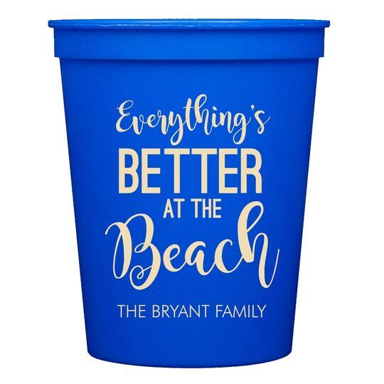 Better at the Beach Stadium Cups