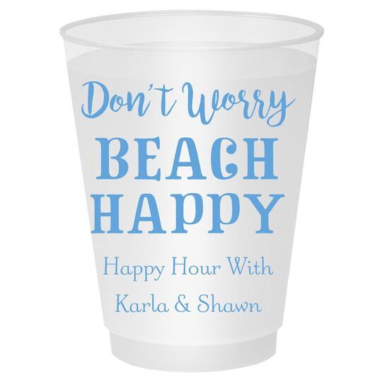 Don't Worry Beach Happy Shatterproof Cups