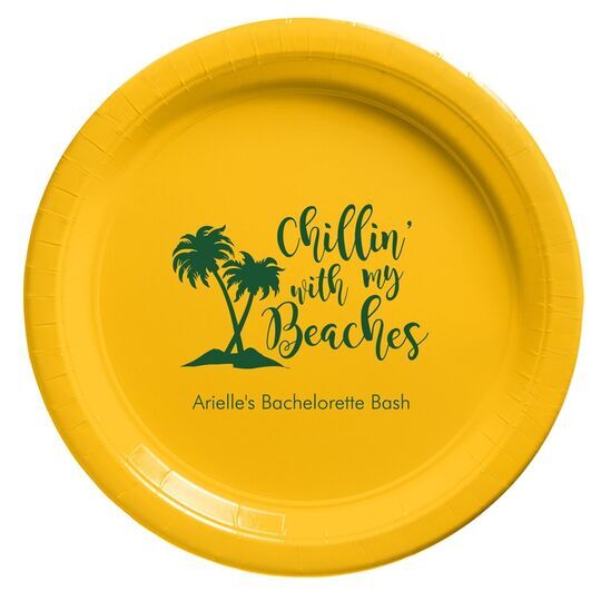 Chillin With My Beaches Paper Plates