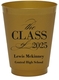Classic Class of Graduation Colored Shatterproof Cups Image 2 of 3