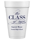 Classic Class of Graduation Styrofoam Cups Image 3 of 3