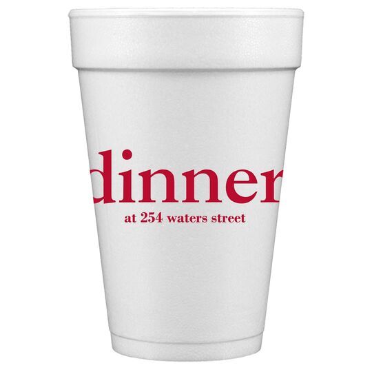 Big Word Dinner Styrofoam Cups