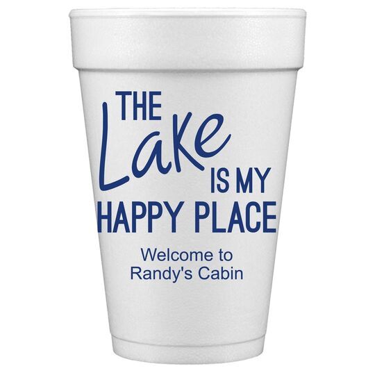 The Lake is My Happy Place Styrofoam Cups