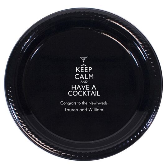 Keep Calm and Have a Cocktail Plastic Plates